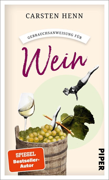 Gebrauchsanweisung für Wein, Carsten Henn - Paperback - 9783492277709