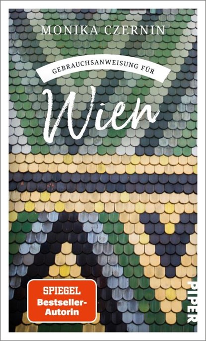 Gebrauchsanweisung für Wien, Monika Czernin - Paperback - 9783492277754