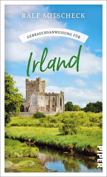 Gebrauchsanweisung für Irland, Ralf Sotscheck - Gebonden - 9783492277853