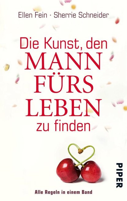 Die Kunst, den Mann fürs Leben zu finden, Ellen Fein ; Sherrie Schneider - Paperback - 9783492300070