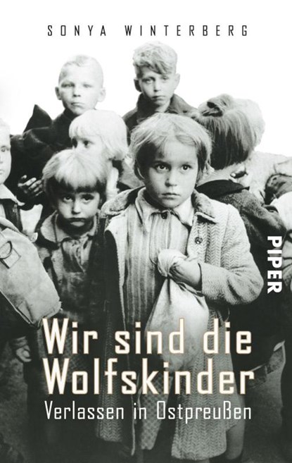 Wir sind die Wolfskinder, Sonya Winterberg - Paperback - 9783492302647