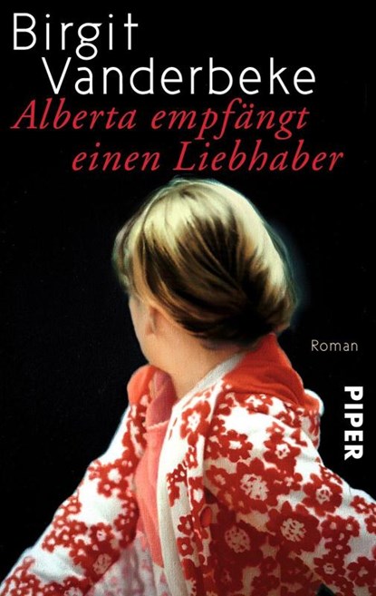 Alberta empfangt einen Liebhaber, Birgit Vanderbeke - Paperback - 9783492303880