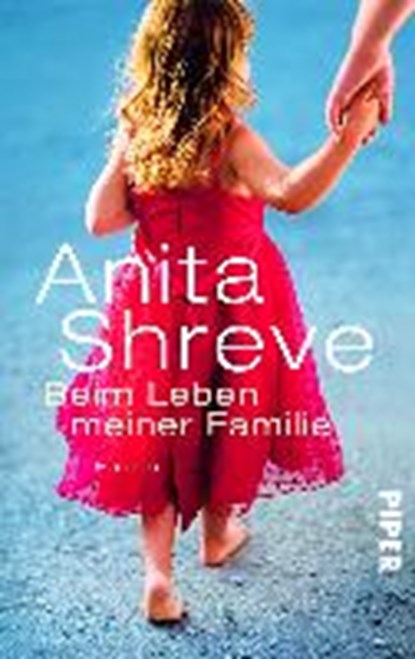 Beim Leben meiner Familie, SHREVE,  Anita - Paperback - 9783492304726