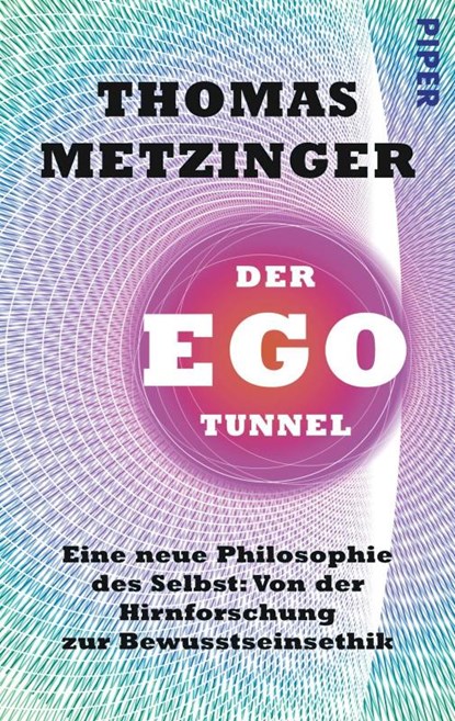 Der Ego-Tunnel, Thomas Metzinger - Paperback - 9783492305334