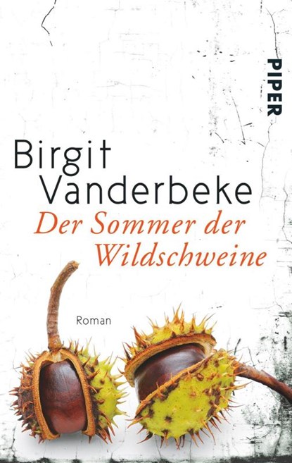 Der Sommer der Wildschweine, Birgit Vanderbeke - Paperback - 9783492305594