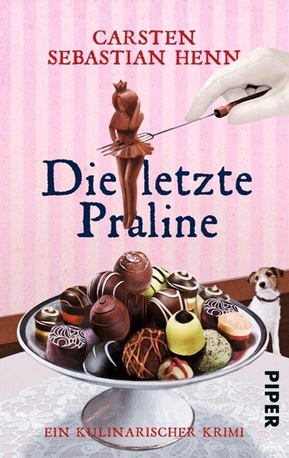 Die letzte Praline, Carsten Sebastian Henn - Paperback - 9783492306027