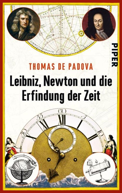 Leibniz, Newton und die Erfindung der Zeit, Thomas de Padova - Paperback - 9783492306287