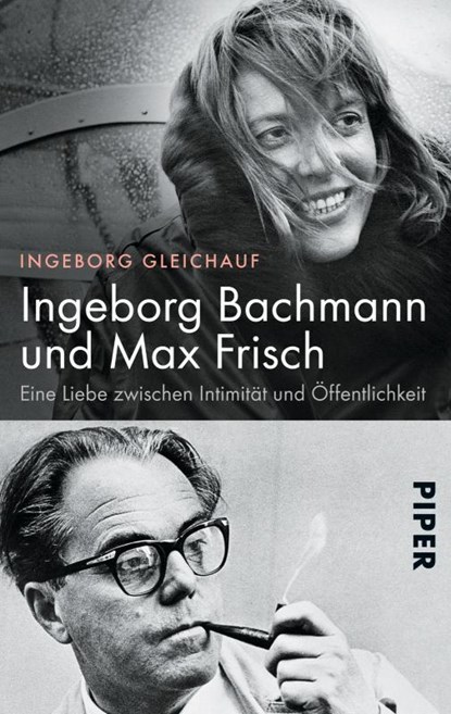 Ingeborg Bachmann und Max Frisch, Ingeborg Gleichauf - Paperback - 9783492306294