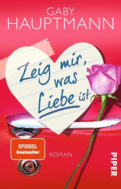 Zeig mir, was Liebe ist, Gaby Hauptmann - Paperback - 9783492306805