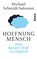 Hoffnung Mensch, Michael Schmidt-Salomon - Paperback - 9783492307109