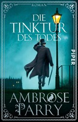 Die Tinktur des Todes - Ambrose Parry - 9783492307482