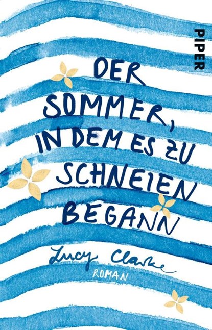 Der Sommer, in dem es zu schneien begann, Lucy Clarke - Paperback - 9783492309110