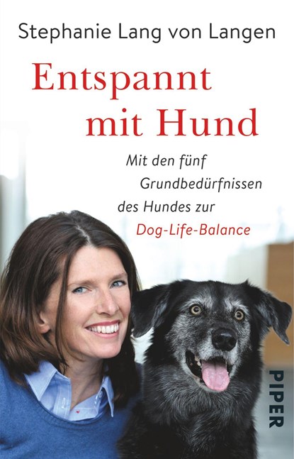 Entspannt mit Hund, Stephanie Lang von Langen ;  Shirley Michaela Seul - Paperback - 9783492309493