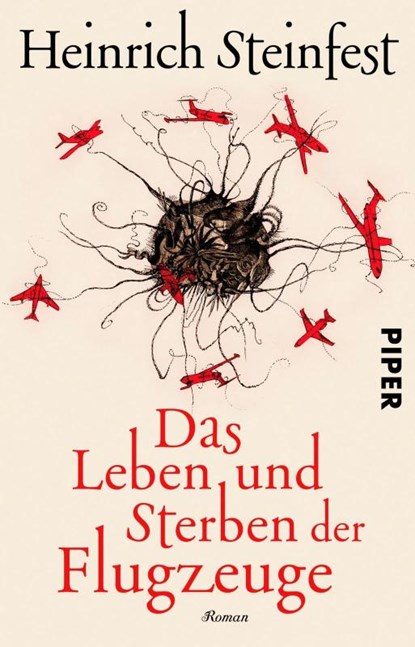 Das Leben und Sterben der Flugzeuge, Heinrich Steinfest - Paperback - 9783492310307