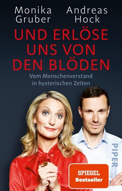 Und erlöse uns von den Blöden, Monika Gruber ; Andreas Hock - Paperback - 9783492311502