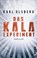 Das KALA-Experiment, Karl Olsberg - Paperback - 9783492312707