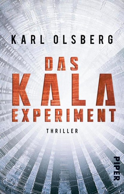 Das KALA-Experiment, Karl Olsberg - Paperback - 9783492312707