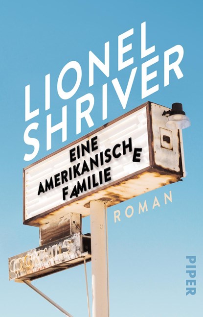 Eine amerikanische Familie, Lionel Shriver - Paperback - 9783492314008