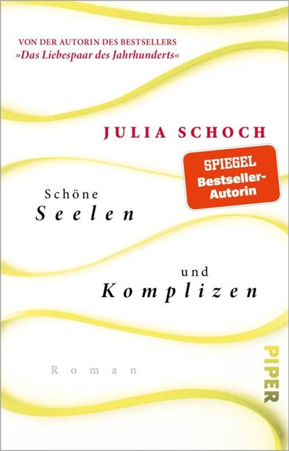 Schöne Seelen und Komplizen, Julia Schoch - Paperback - 9783492315470