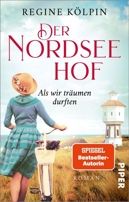 Der Nordseehof - Als wir träumen durften, Regine Kölpin - Paperback - 9783492315982