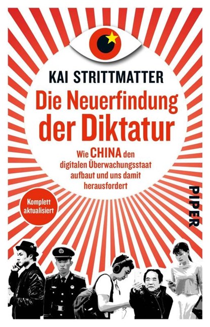 Die Neuerfindung der Diktatur, Kai Strittmatter - Paperback - 9783492316293