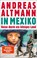In Mexiko, Andreas Altmann - Paperback - 9783492316330