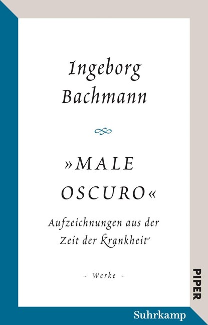 »Male oscuro«, Ingeborg Bachmann - Paperback - 9783492316361