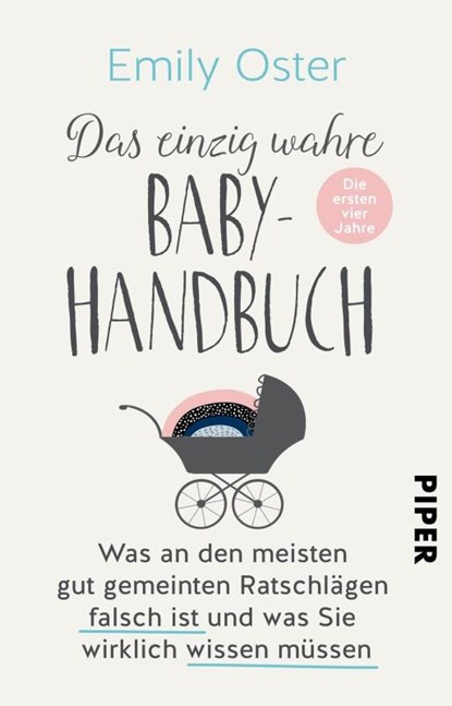 Das einzig wahre Baby-Handbuch, Emily Oster - Paperback - 9783492316644