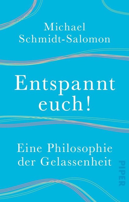 Entspannt euch!, Michael Schmidt-Salomon - Paperback - 9783492317009