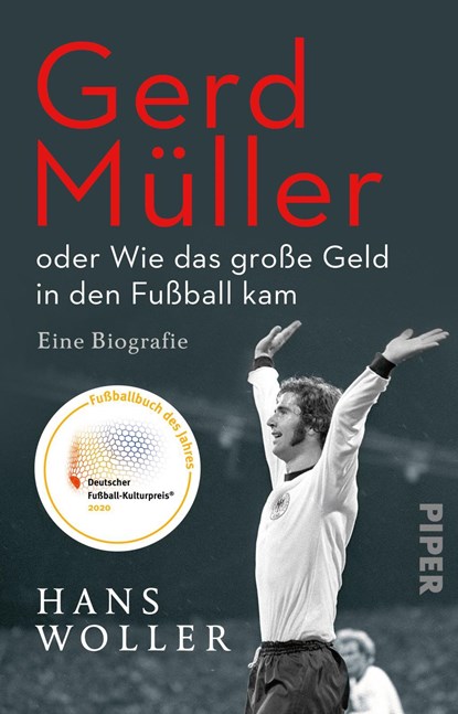 Gerd Müller: oder Wie das große Geld in den Fußball kam, Hans Woller - Paperback - 9783492317108