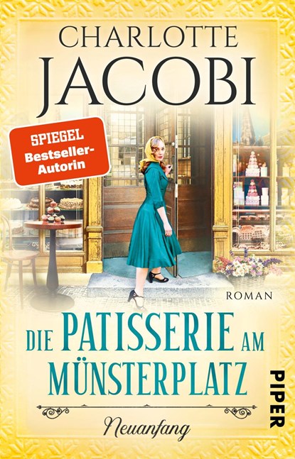 Die Patisserie am Münsterplatz - Neuanfang, Charlotte Jacobi - Paperback - 9783492317139