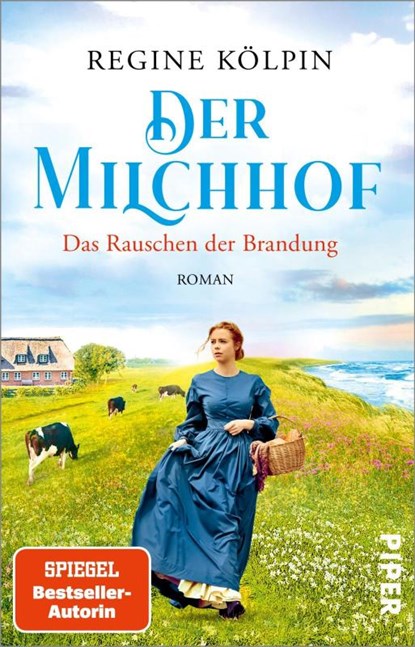 Der Milchhof - Das Rauschen der Brandung, Regine Kölpin - Paperback - 9783492318815