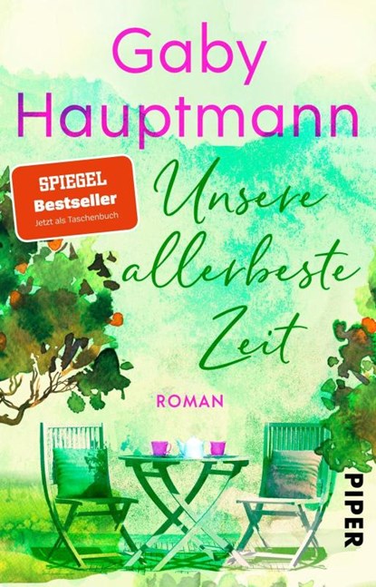 Unsere allerbeste Zeit, Gaby Hauptmann - Paperback - 9783492319232