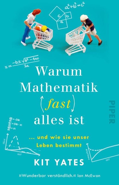 Warum Mathematik (fast) alles ist, Kit Yates - Paperback - 9783492319478