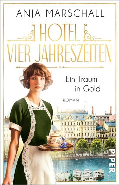 Hotel Vier Jahreszeiten - Ein Traum in Gold, Anja Marschall - Paperback - 9783492319737