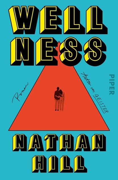 Wellness, Nathan Hill - Paperback - 9783492321372