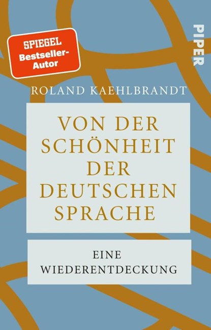 Von der Schönheit der deutschen Sprache, Roland Kaehlbrandt - Paperback - 9783492321945