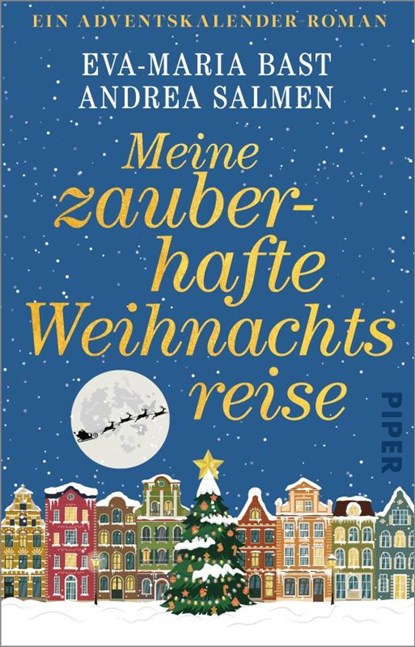 Meine zauberhafte Weihnachtsreise, Eva-Maria Bast ; Andrea Salmen - Paperback - 9783492321952