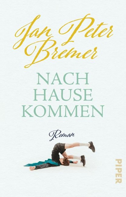 Nachhausekommen, Jan Peter Bremer - Paperback - 9783492322072