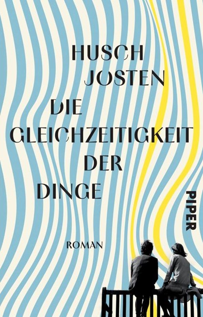 Die Gleichzeitigkeit der Dinge, Husch Josten - Paperback - 9783492322089