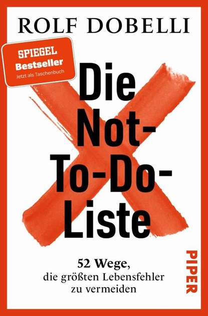 Die Not-To-Do-Liste, Rolf Dobelli - Paperback - 9783492322416