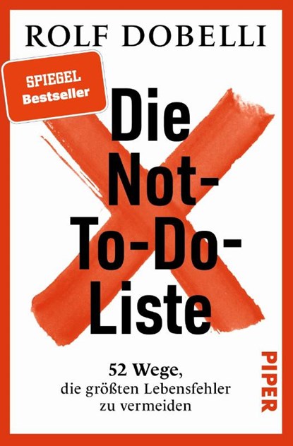 Die Not-To-Do-Liste, Rolf Dobelli - Paperback - 9783492322416
