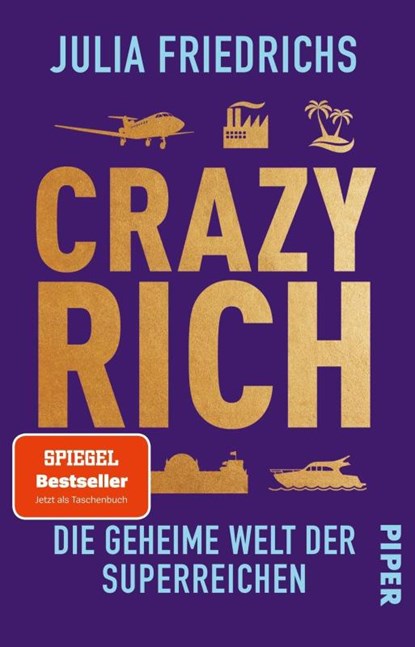 Crazy Rich, Julia Friedrichs - Paperback - 9783492322478
