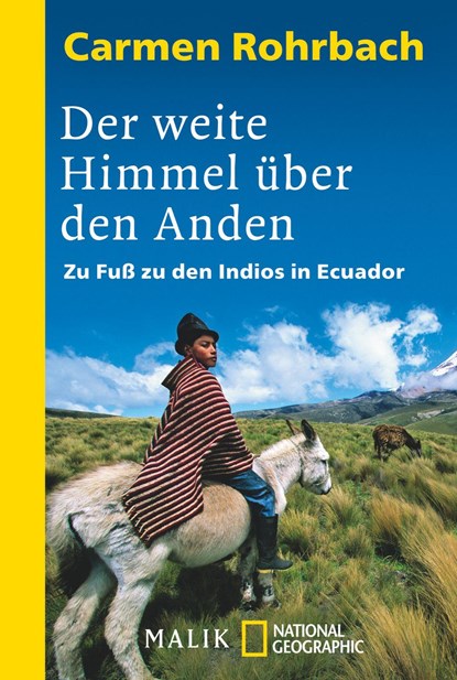 Der weite Himmel über den Anden, Carmen Rohrbach - Paperback - 9783492400480