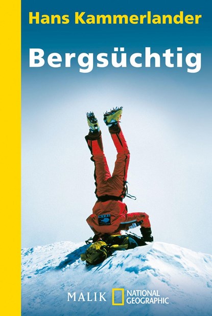 Bergsüchtig, Hans Kammerlander - Paperback - 9783492403542