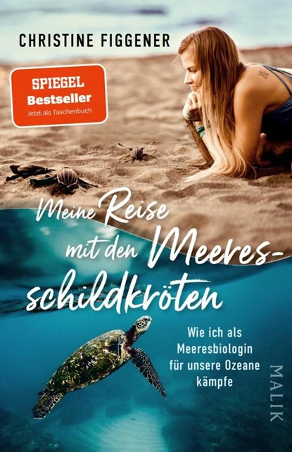 Meine Reise mit den Meeresschildkröten, Christine Figgener - Paperback - 9783492406758