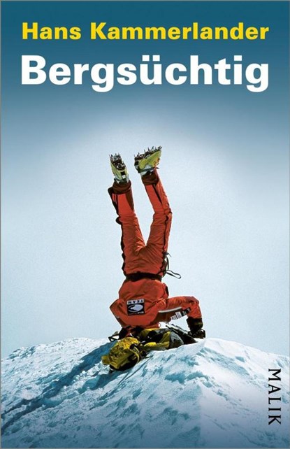 Bergsüchtig, Hans Kammerlander - Paperback - 9783492407427