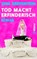 Tod macht erfinderisch, GREIFENSTEIN,  Gina - Paperback - 9783492500807
