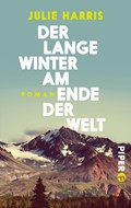 Der lange Winter am Ende der Welt | Julie Harris | 