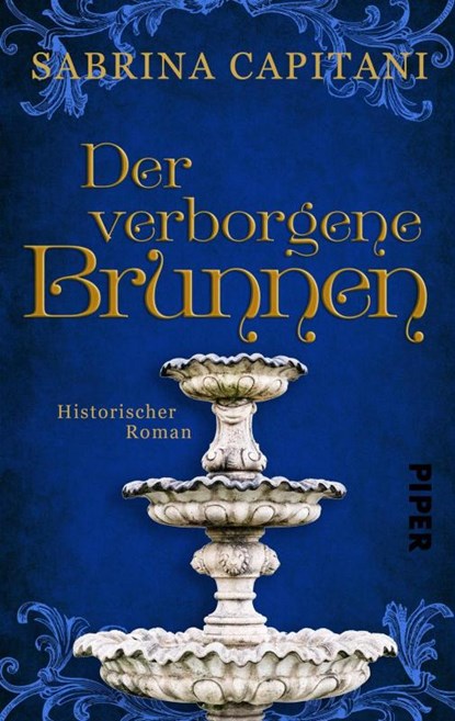 Der verborgene Brunnen, Sabrina Capitani - Paperback - 9783492502627